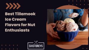 20 Best Tillamook Ice Cream Flavors Of 2023 Scoop By Scoop