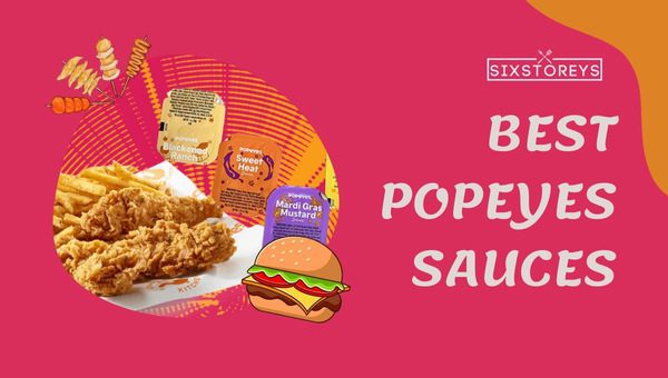 Best Popeyes Sauces 0f 2023