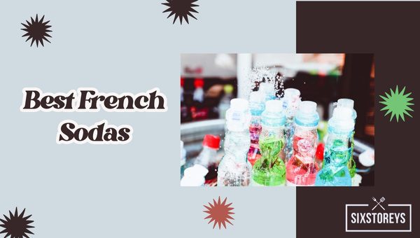 Best French Sodas of 2023