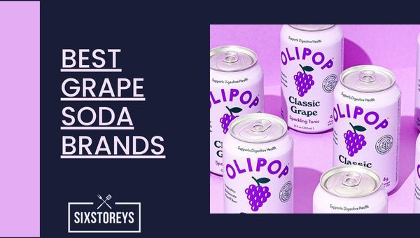 Best Grape Soda Brands of 2023