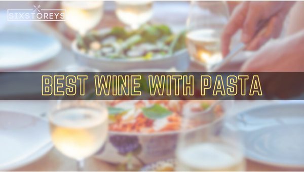 Best Wines With Pasta in 2025