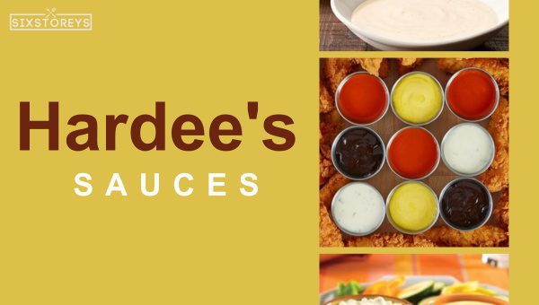 Best Hardee's Sauces of 2024