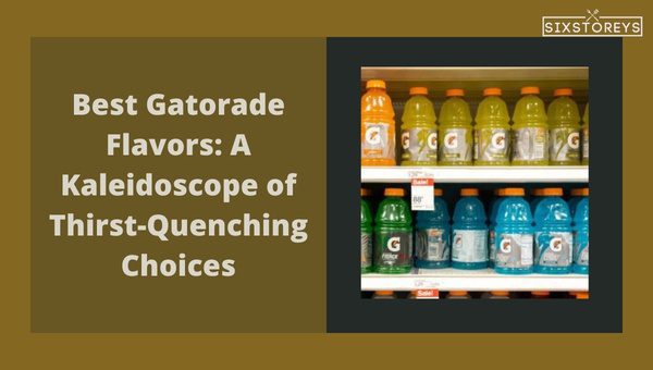 Best Gatorade Flavors (2024)