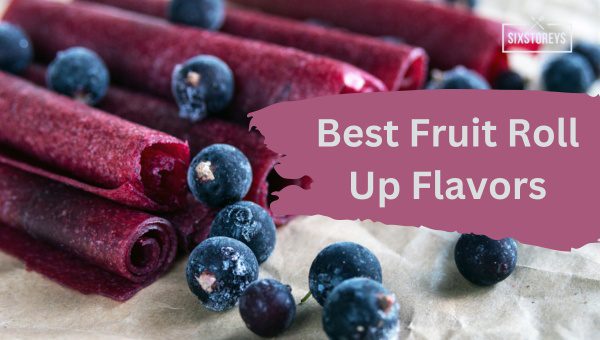 Best Fruit Roll-Ups Flavors Ranked As of 2024