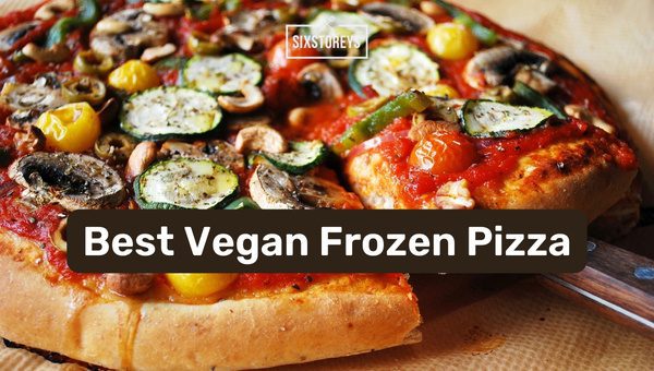 Best Vegan Frozen Pizza Brands of 2024