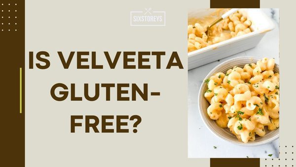 Is Velveeta Gluten-Free?