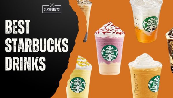 Best Starbucks Drinks