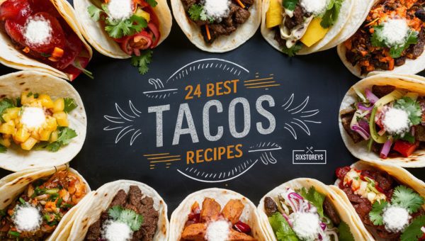 24 Best Tacos to Recipe