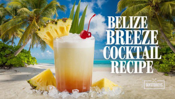 Belize Breeze Cocktail Recipe