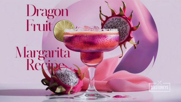 Dragon Fruit Margarita Recipe