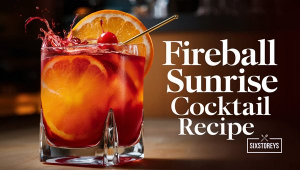 Fireball Sunrise Cocktail Recipe