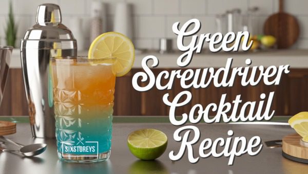 Green Screwdriver Cocktail Recipe