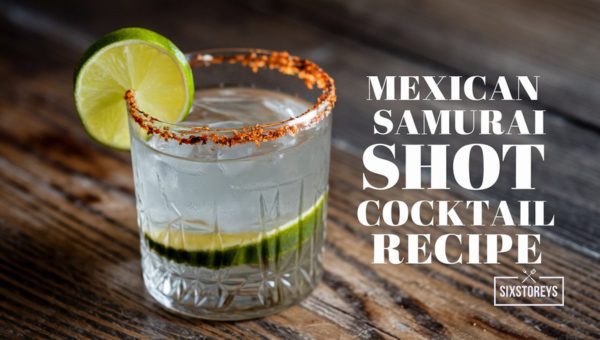 Mexican Samurai Shot Cocktail Recipe