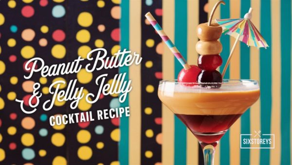 Peanut Butter & Jelly  Cocktail Recipe