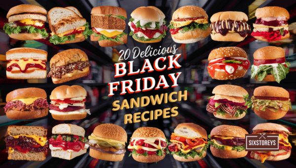 Delicious Black Friday Sandwich Recipes