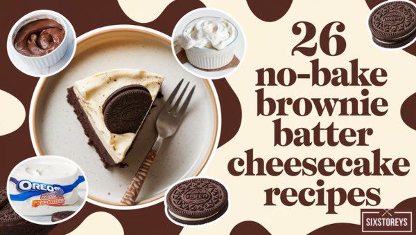 No-Bake Brownie Batter Cheesecake Recipes