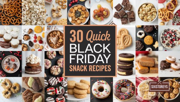 Quick Black Friday Snack Recipes