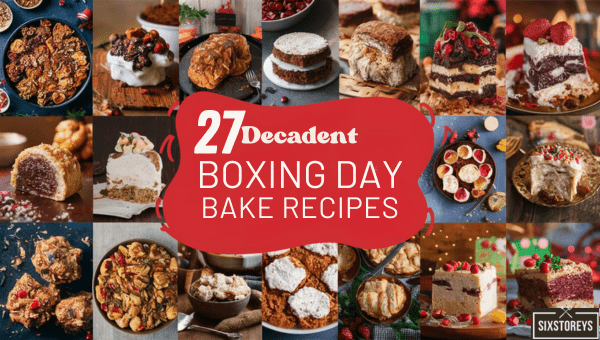 Decadent Boxing Day Bake Recipes