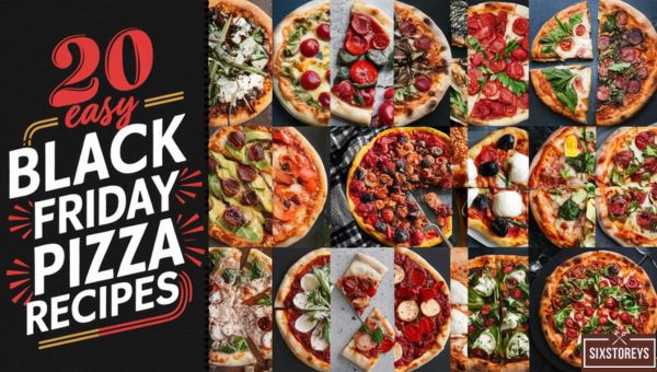 Easy Black Friday Pizza Recipes