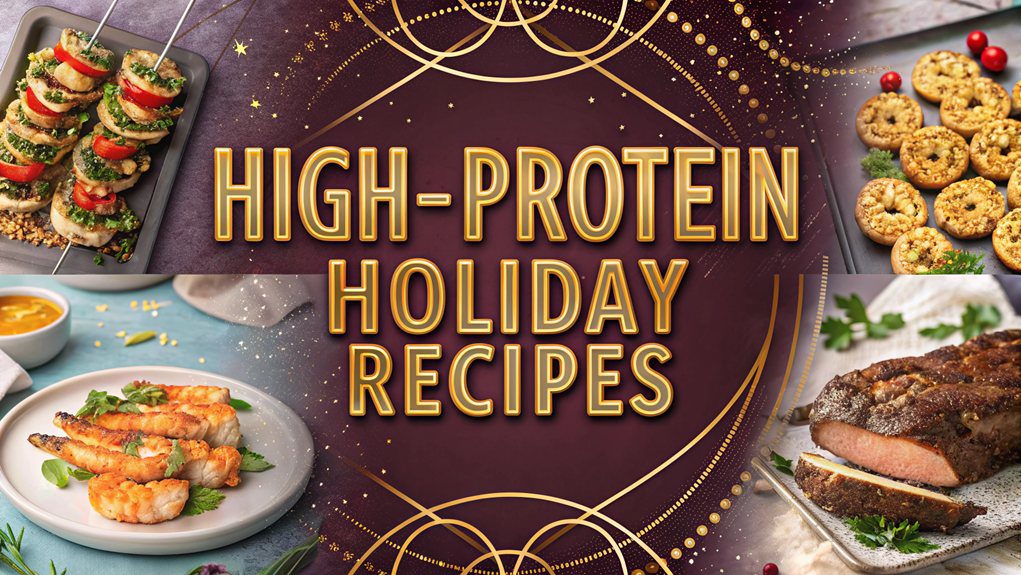 protein rich holiday recipes