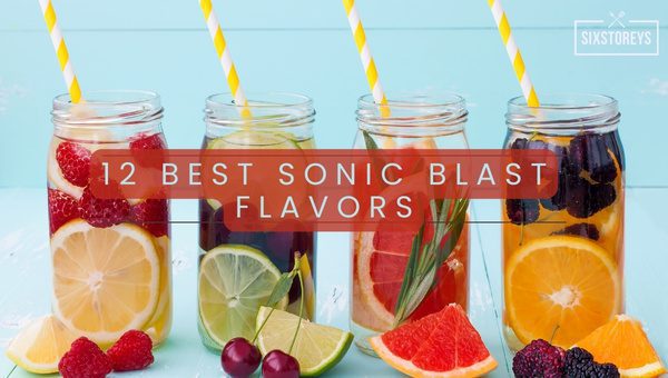 Best Sonic Blast Flavors of 2023 [Exotic and Delicious]