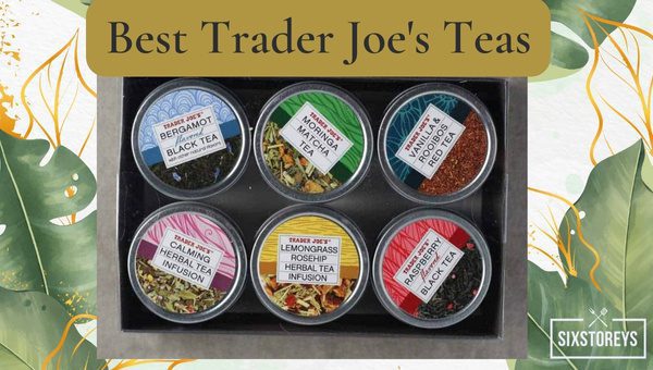 Best Trader Joe's Teas of 2023 [Experience Tea Bliss]