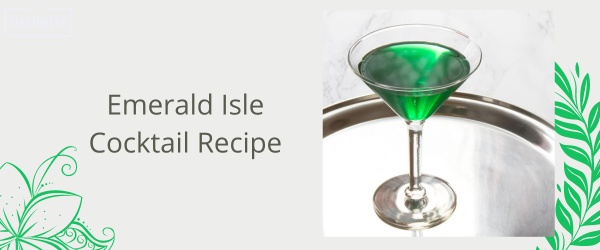 Emerald Isle Cocktail Recipe - Best Creme De Menthe Cocktail