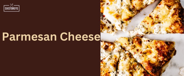 Parmesan Cheese - Best Pizza Hut Topping