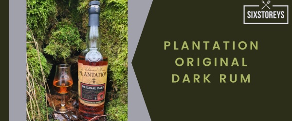Plantation Original Dark Rum - Best Cheap Dark Rums