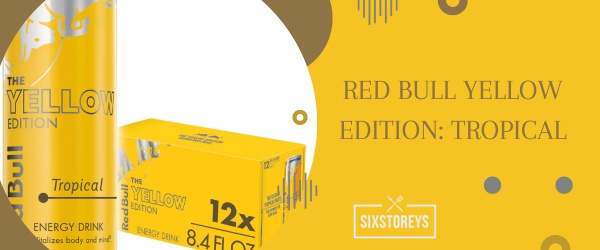 Red Bull Yellow Edition: Tropical - Best Red Bull Flavor