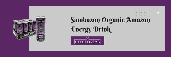 Sambazon Organic Amazon Energy Drink - Best Organic Energy Drinks (2023)