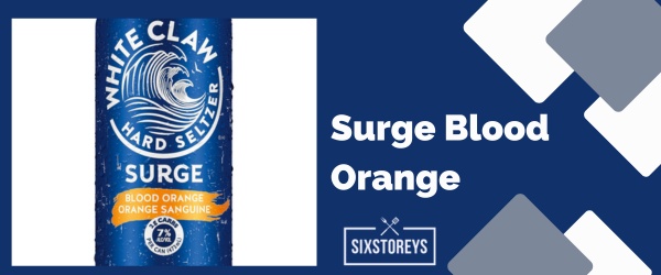 Surge Blood Orange - Best White Claw Flavor