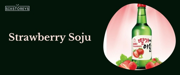 Strawberry Soju - Best Soju Flavor