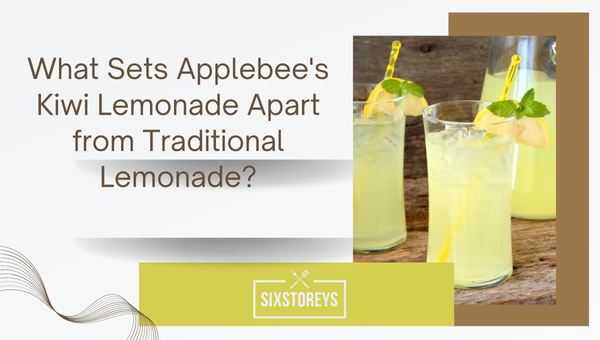 What Sets Applebee's Kiwi Lemonade Apart from Traditional Lemonade?