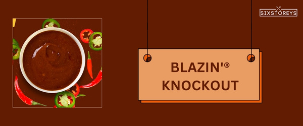 BLAZIN'® KNOCKOUT - Best Buffalo Wild Wings Sauce