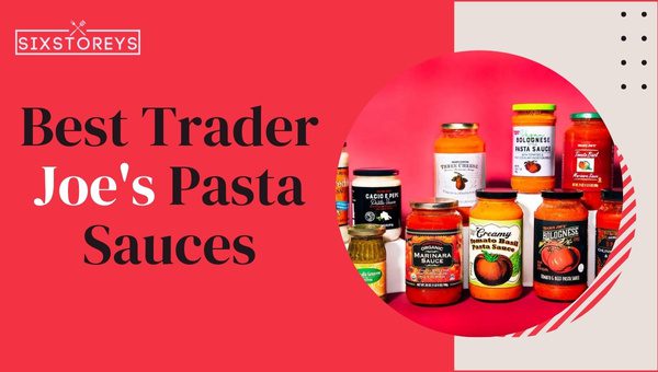 Best Trader Joe's Pasta Sauces [[cy] Taste Test Winners]