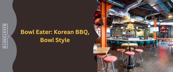 Bowl Eater - Best Korean BBQ In San Diego (July 2024)