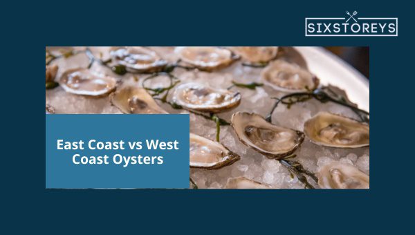 East Coast vs West Coast Oysters [A Taste-Off for [cy]]