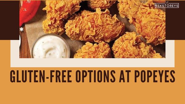 Gluten-Free Options at Popeyes [Yummy Secrets of [cy]]