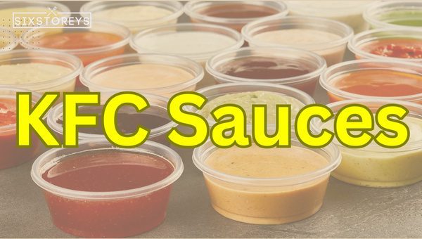 Best KFC Sauces Ranked [Unleash [cy]'s Explosive Flavors]