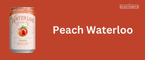 Peach - Best Waterloo Flavor