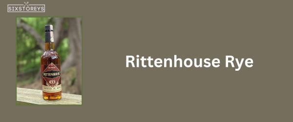 Rittenhouse Rye - Best Whiskey for Whiskey Sours