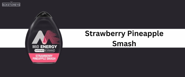 Strawberry Pineapple Smash - Best Mio Flavors