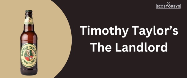 Timothy Taylor’s The Landlord - Best Beer For Chili
