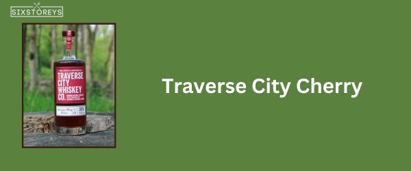 Traverse City Cherry - Best Whiskey for Whiskey Sours