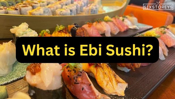 What is Ebi Sushi? Learn How to Make It in 2024