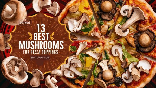Best Mushrooms for Pizza Toppings in [cy]