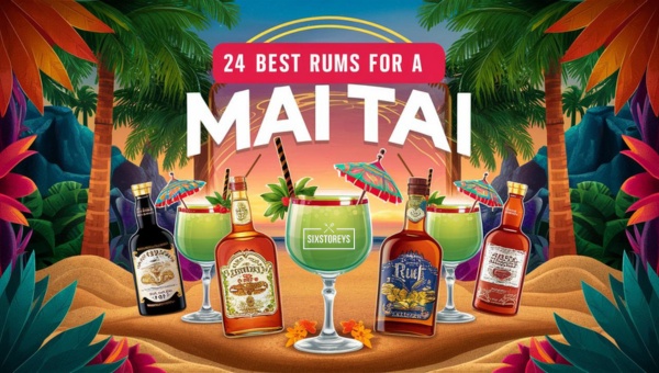 Best Rums For A Mai Tai in 2024