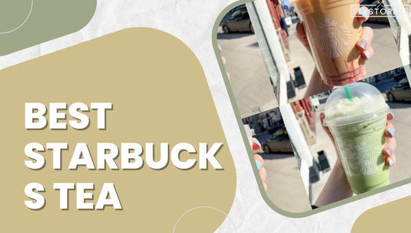 Best Starbucks Tea Drinks [[cy] Popular Choices Ranked]