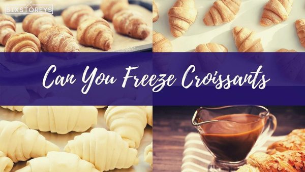 Can You Freeze Croissants? Yes, and Here's the Perfect Method